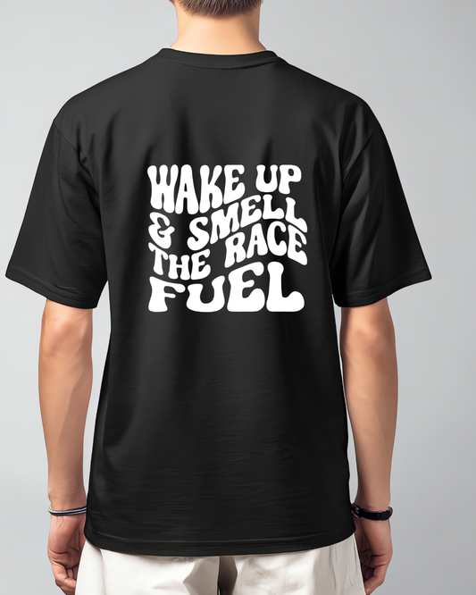 WAKE UP AND SMELL THE RACE FUEL - SHORT SLEEVE T-SHIRT